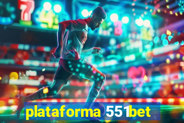 plataforma 551bet